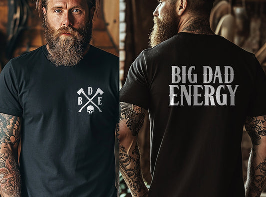 Big Dad Energy Shirt